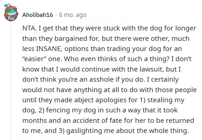 13. There were far better options than trading the dog for a more well-behaved one