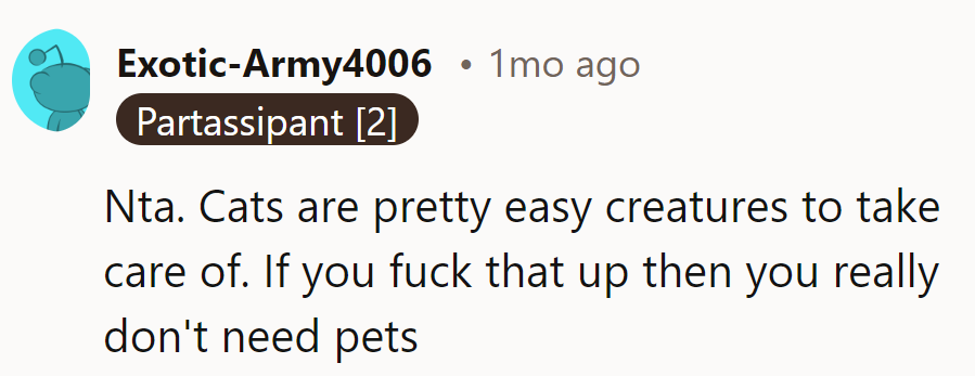 Handling cats isn't rocket science. If she can't manage that, maybe she should stick to houseplants.