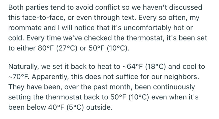 OP and Their Roommate Have Noticed That Their Neighbors Have a Habit of Setting the Thermostat to an Uncomfortable Temperature
