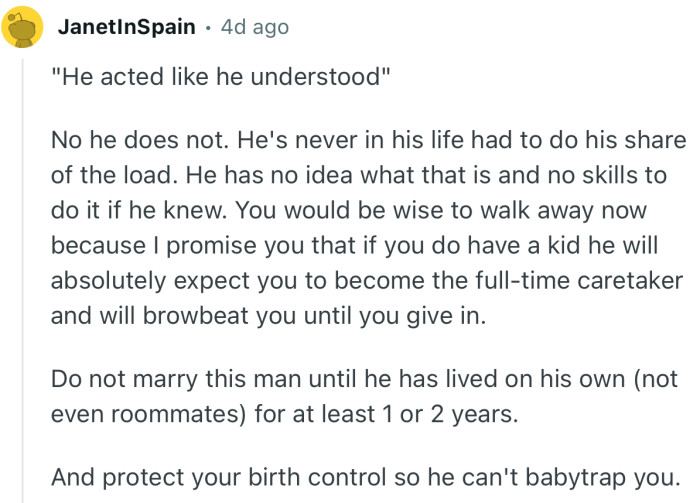 “He's never in his life had to do his share of the load.”