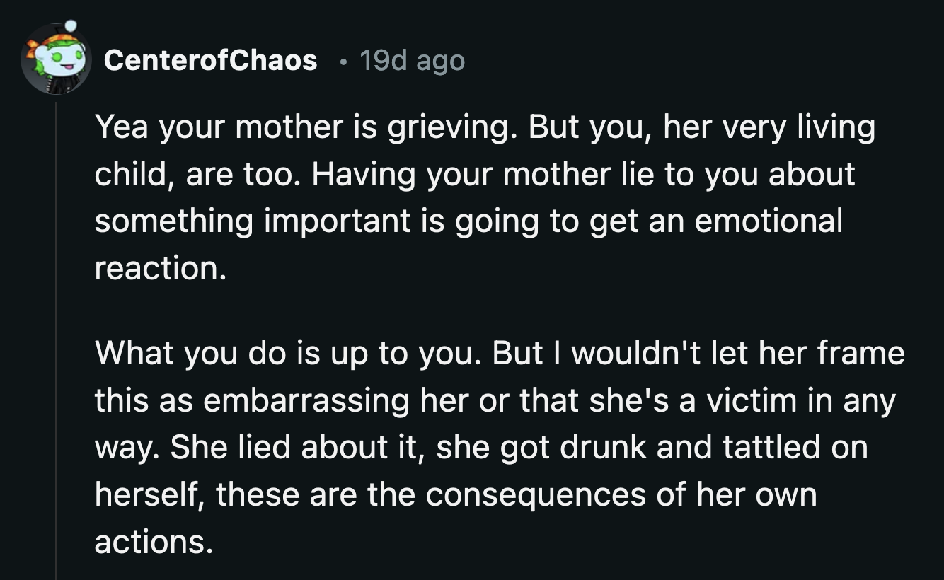 Grief is a difficult emotion to handle by itself. It must be mind-boggling if you compound it with anger and betrayal from someone you expected to empathize with you.