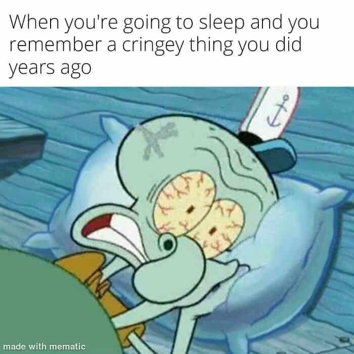 25. It haunts us at night