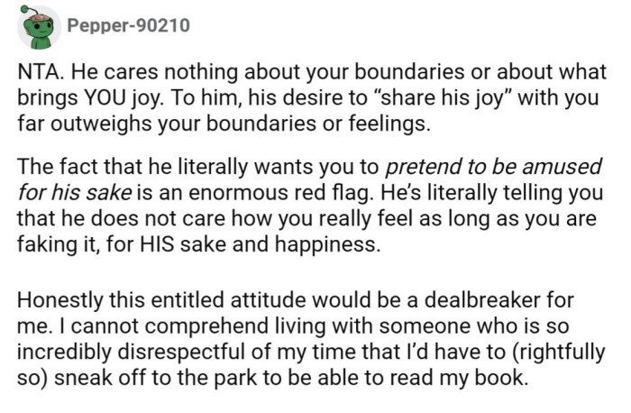 He's showing that he only cares about his feelings