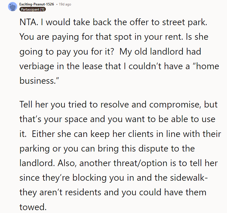 Either she can keep her clients in line with their parking, or you can bring this dispute to the landlord.