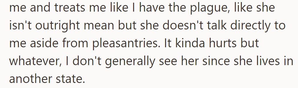 Since then, Sara has been cold and avoids direct conversation, but he rarely sees her as she lives in another state.
