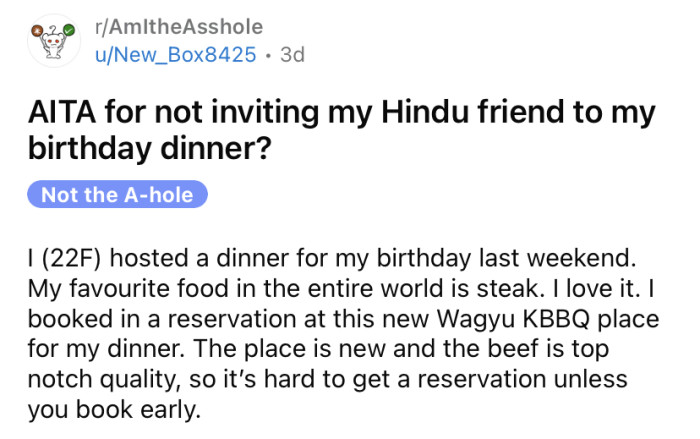 The OP asked if she's an a**hole for not inviting her Hindu friend to her birthday dinner.
