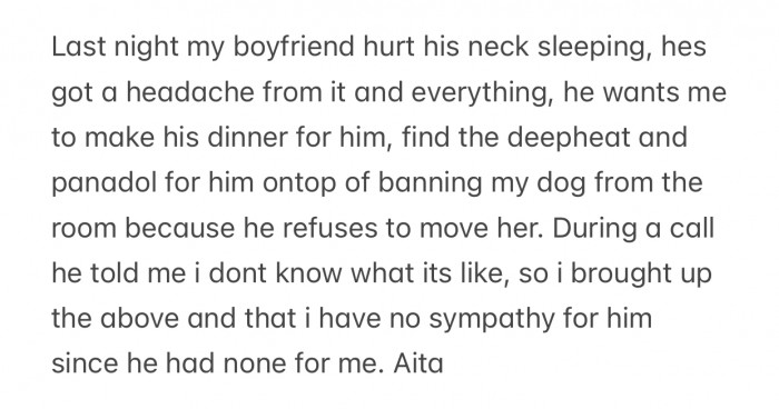 OP's boyfriend got a headache and expected her to care for him.