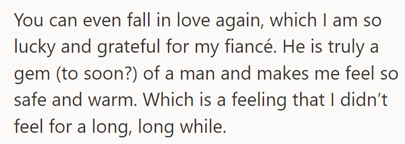 She feels lucky and grateful for her fiancé, who makes her feel safe and warm.