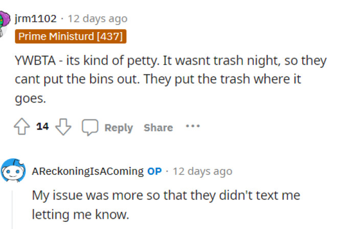 It Was Kind of Petty, of Course, but OP Seems to Only Really Have an Issue with the Fact That They Didn't Text Them to Warn Them About the Extra Trash.