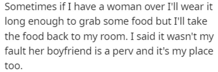 OP told her roommate that it's not her fault her boyfriend is a perv