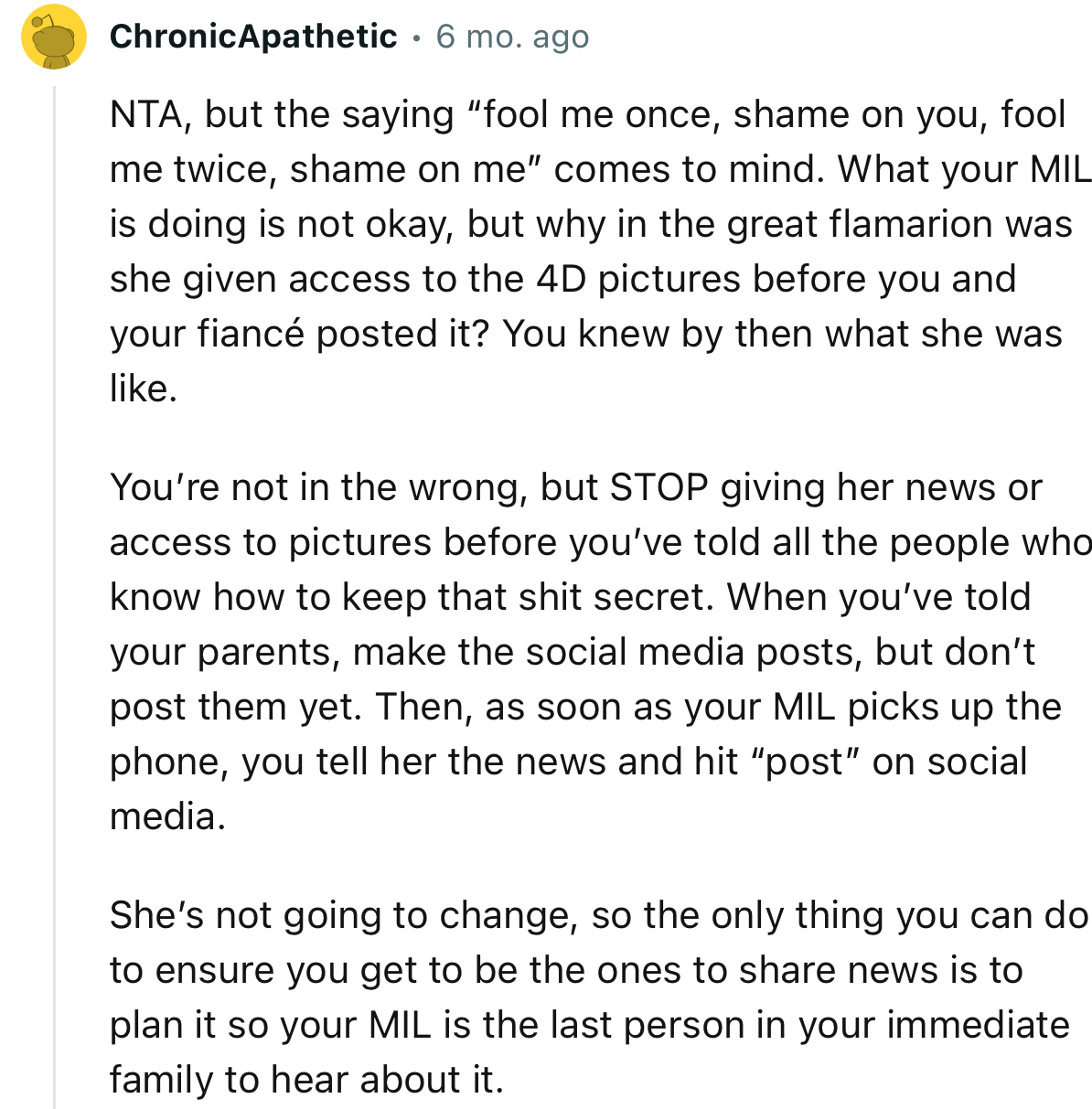 “You’re not in the wrong, but STOP giving her news or access to pictures before you’ve told others.”