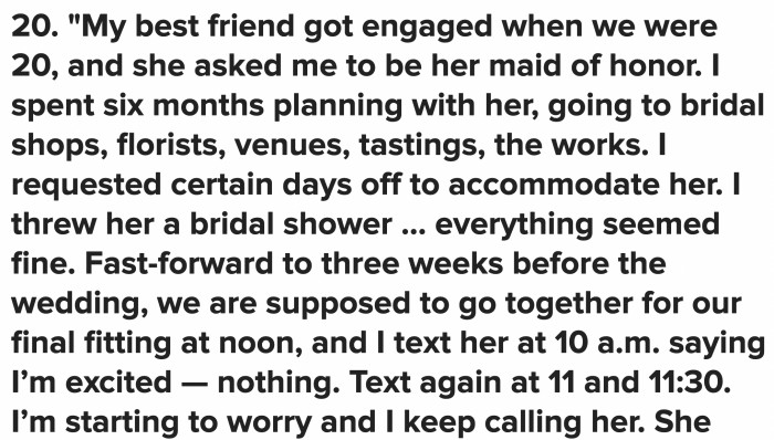 There are really a lot of brides who are blind to the efforts of their friends and family,