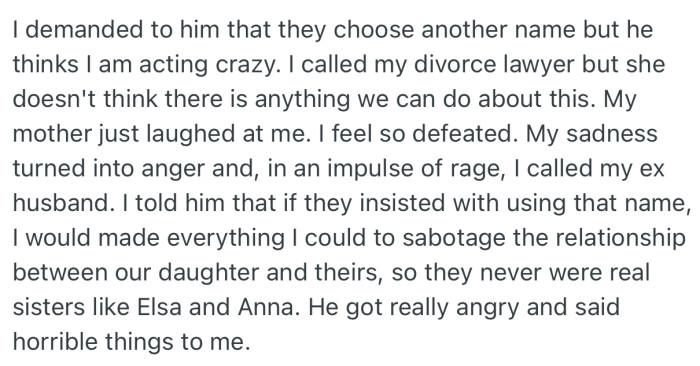 OP called her ex-husband and threatened to sabotage the relationship between the girls if he doesn’t choose another name