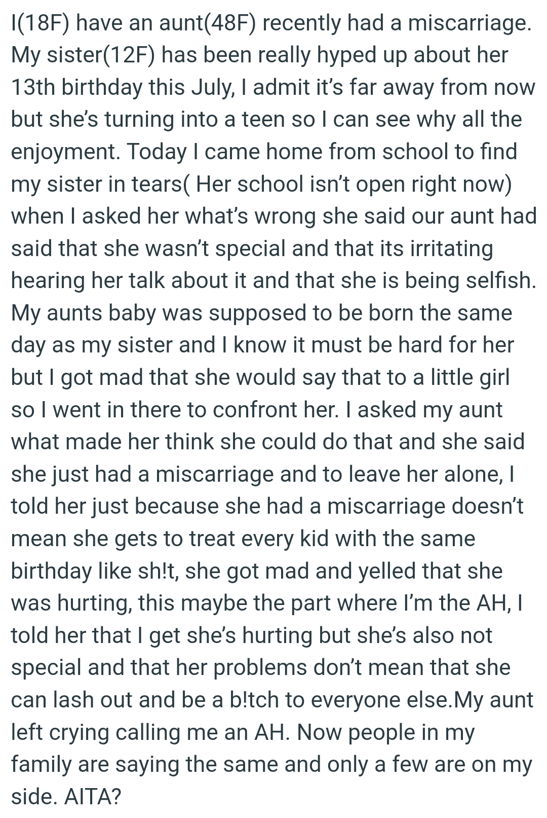 She got mad and yelled at the OP, saying that she was hurting