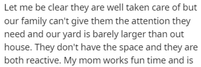 They're doing the best they can and the dogs aren't doing too badly