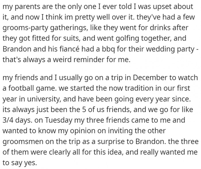 Now, the other friends want to invite the other groomsmen to their traditional December yearly trip