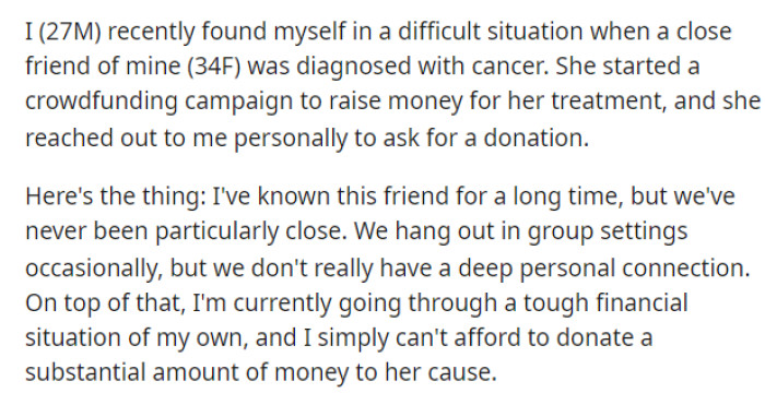 This guy starts off by explaining that a friend of his was diagnosed with cancer, and he goes into details about what their friendship is like.