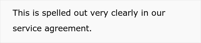 OP mentioned their company's service agreement.