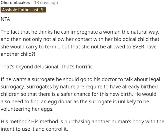 The appropriate approach for him would be to consult with a doctor about legal surrogacy options