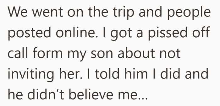 Seeing the trip online led to a tense phone call, and he did not accept her explanation.