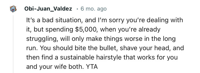 “Spending $5,000 When You’re Already Struggling Will Only Make Things Worse in the Long Run.”