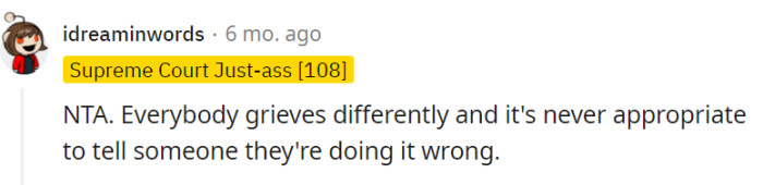 Grief is not a game with a rulebook, and nobody should be handing out grief report cards.