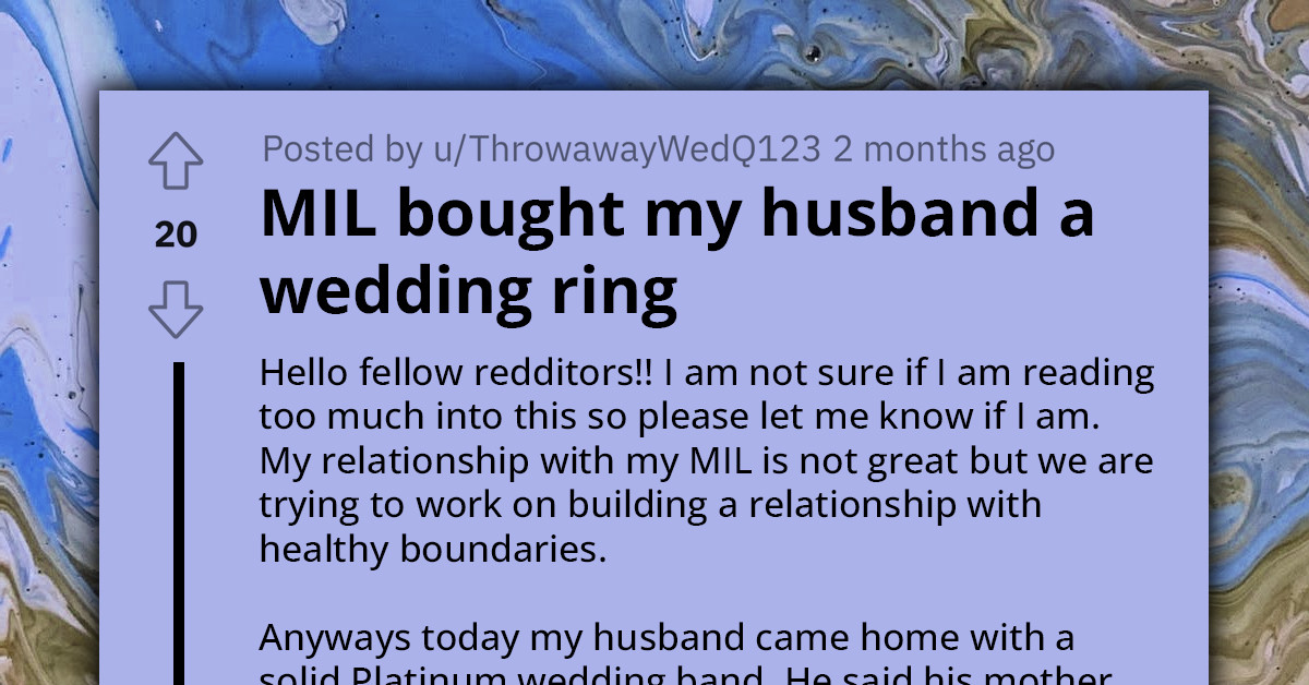 Redditor Gets "Weirded Out" When Her MIL Buys Her Husband A Wedding Ring