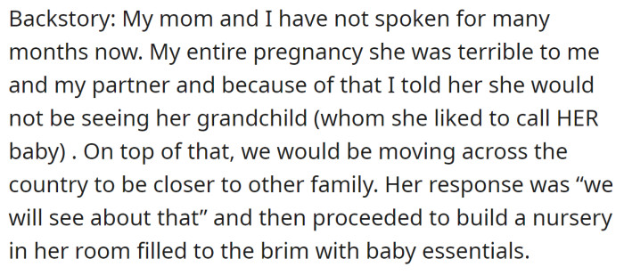 The OP explained why she decided to forbid her mother from meeting her grandchild: