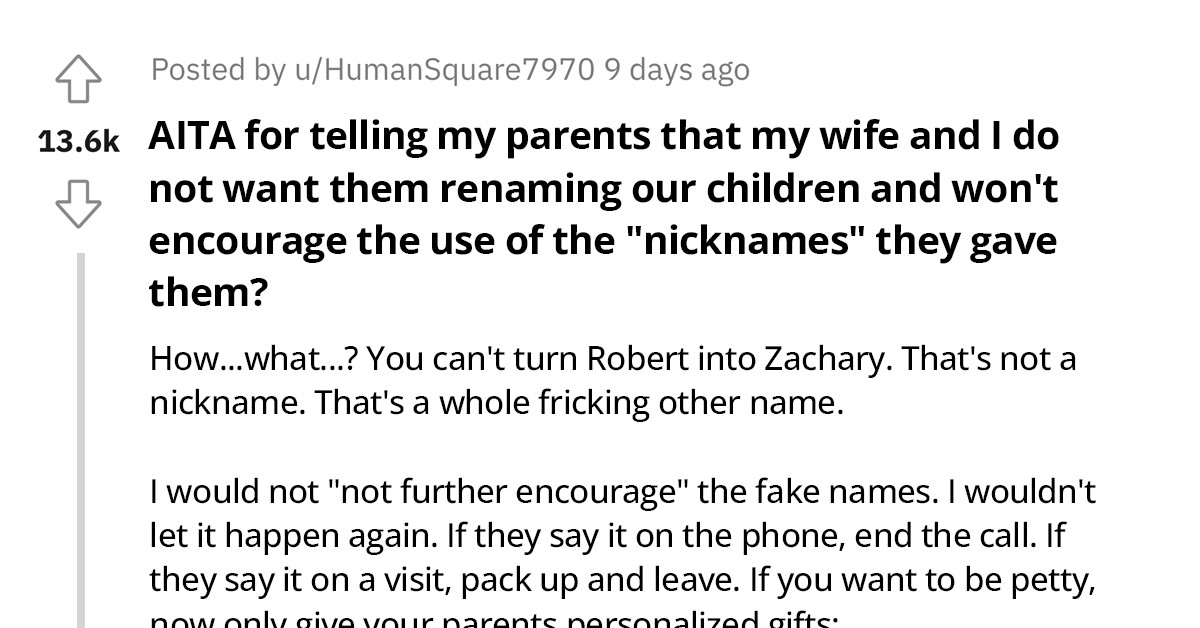 New Parents Get Accused Of Being Controlling After Not Accepting The Bizarre Nicknames Given To Their Children