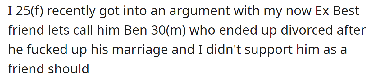 The OP explained that her honesty led to an argument: