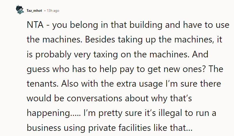 The machines are also going to break, and then you’re really going to be inconvenienced,