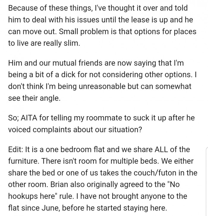 Unfortunately, OP is unwilling to compromise and has asked Brian to suck it up until the lease is up. Then, he can move out of the house if he so pleases.