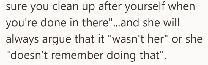 When reminders are met with denial, it stops feeling like a one-time issue and starts wearing everyone down.