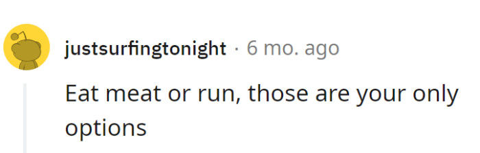 She's facing a carnivorous ultimatum: savor the meat or sprint for the exit. The choice is hers!