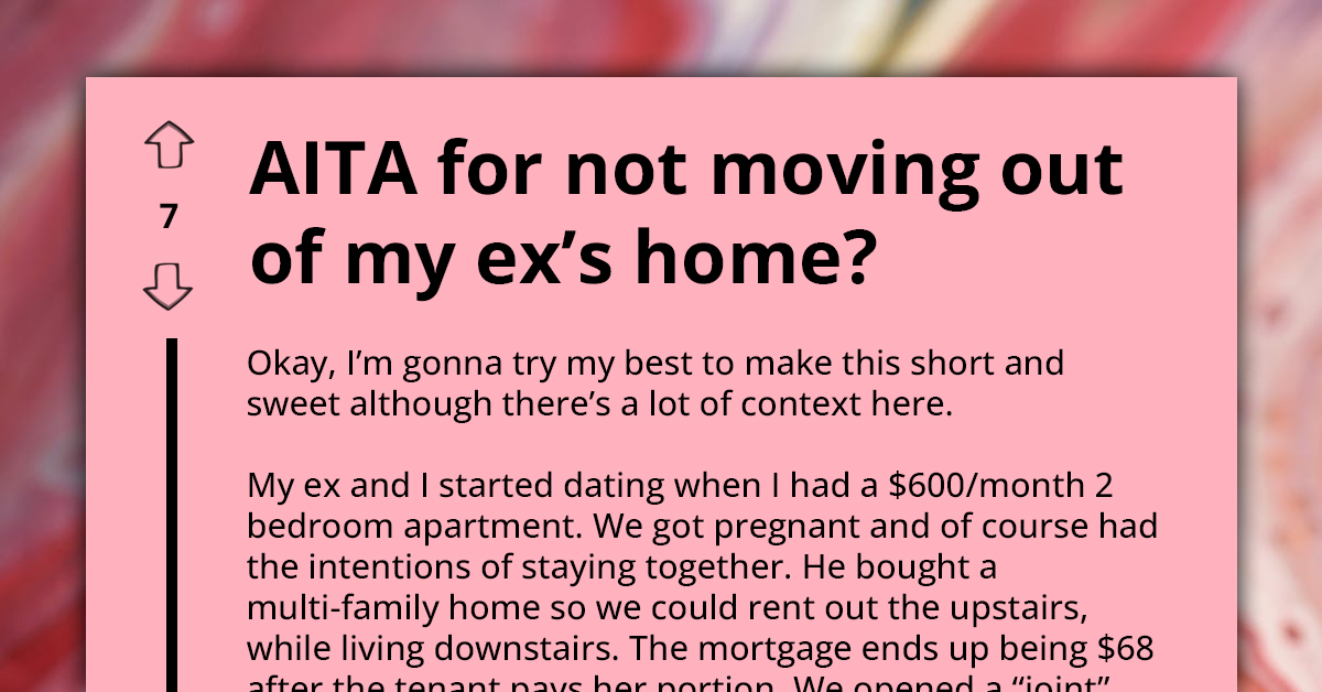 Pregnant Woman Wants To Know If She's An AH For Not Moving Out Of Her Cheating Ex's House Despite Them Breaking Up