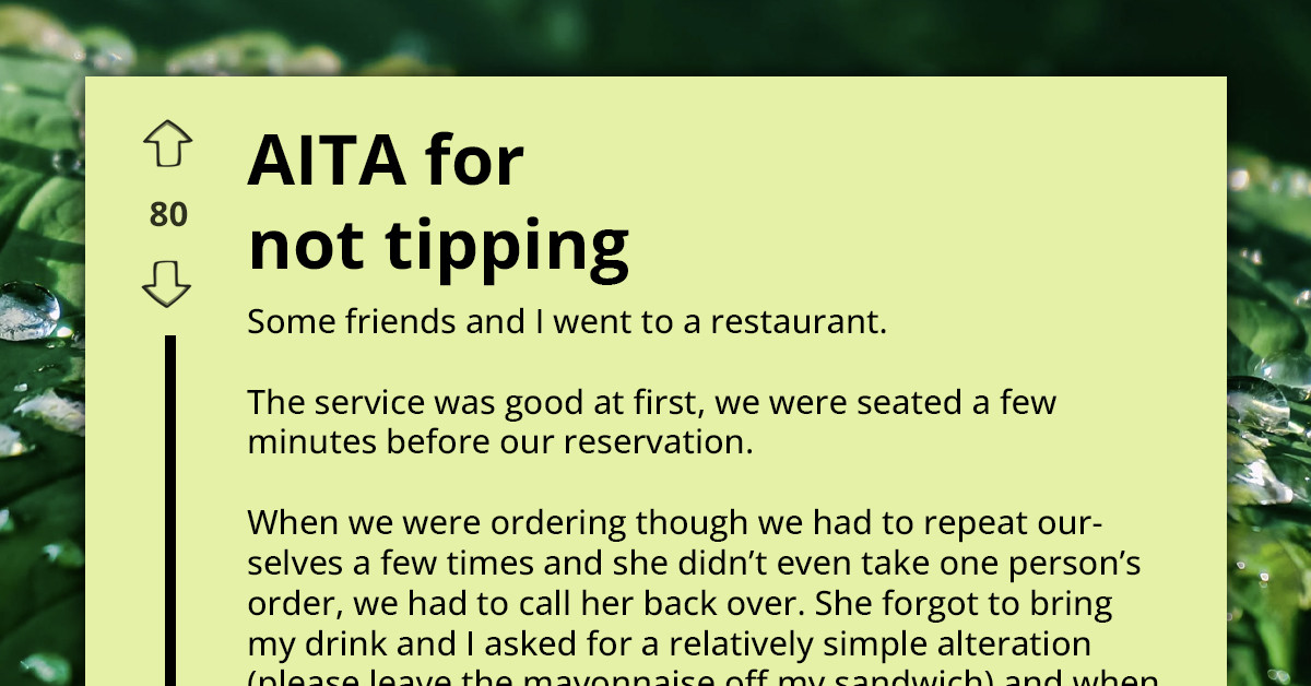 Woman Refuses To Tip After Bad Service And Friends Call Her Embarrassing
