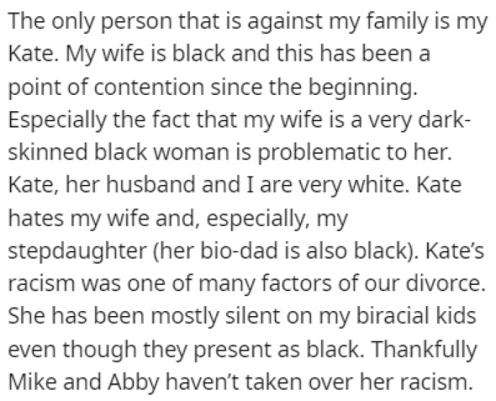 OP's ex-wife, Kate, is against his new family because his new wife is Black