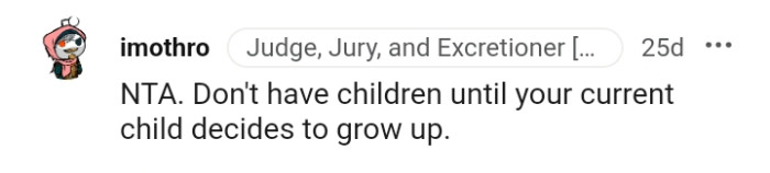 Apparently, the OP's husband is behaving like a child