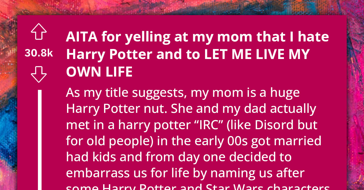 Teen Fed Up With Parents' Extreme Harry Potter Obsession, Yells At Mom And Asks For A Normal Life