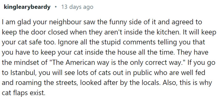 It is good that the neighbor saw the funny side of it