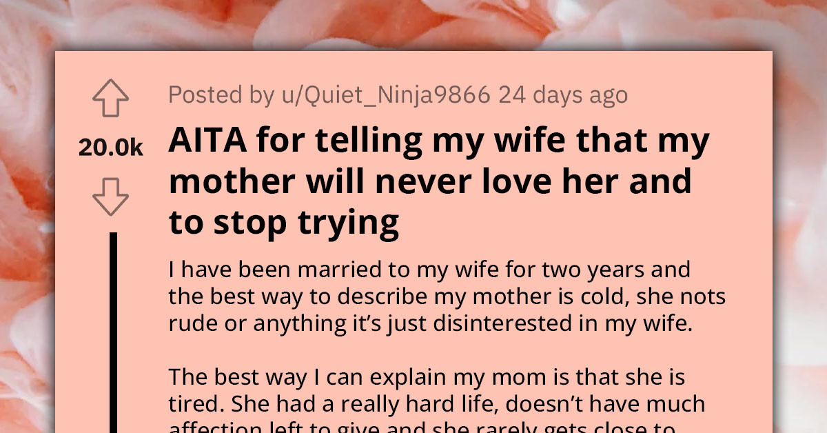 Man Urges Wife To Accept His Mother's Disapproval And Stop Making Efforts To Win Her Over