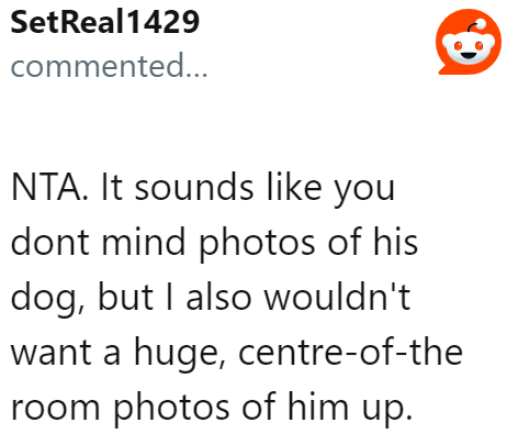 This is their home. A dog, while important to the boyfriend, doesn't have to be the center of attention in their residence.