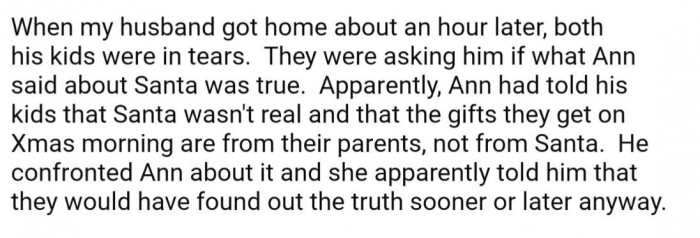 Husband was home not too long after, only to find his young children in tears because Ann told them Santa wasn't real