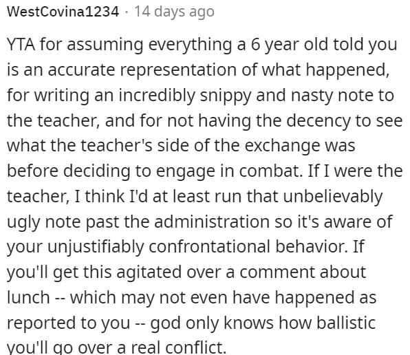 The teacher might inform the administration about OP's behavior.