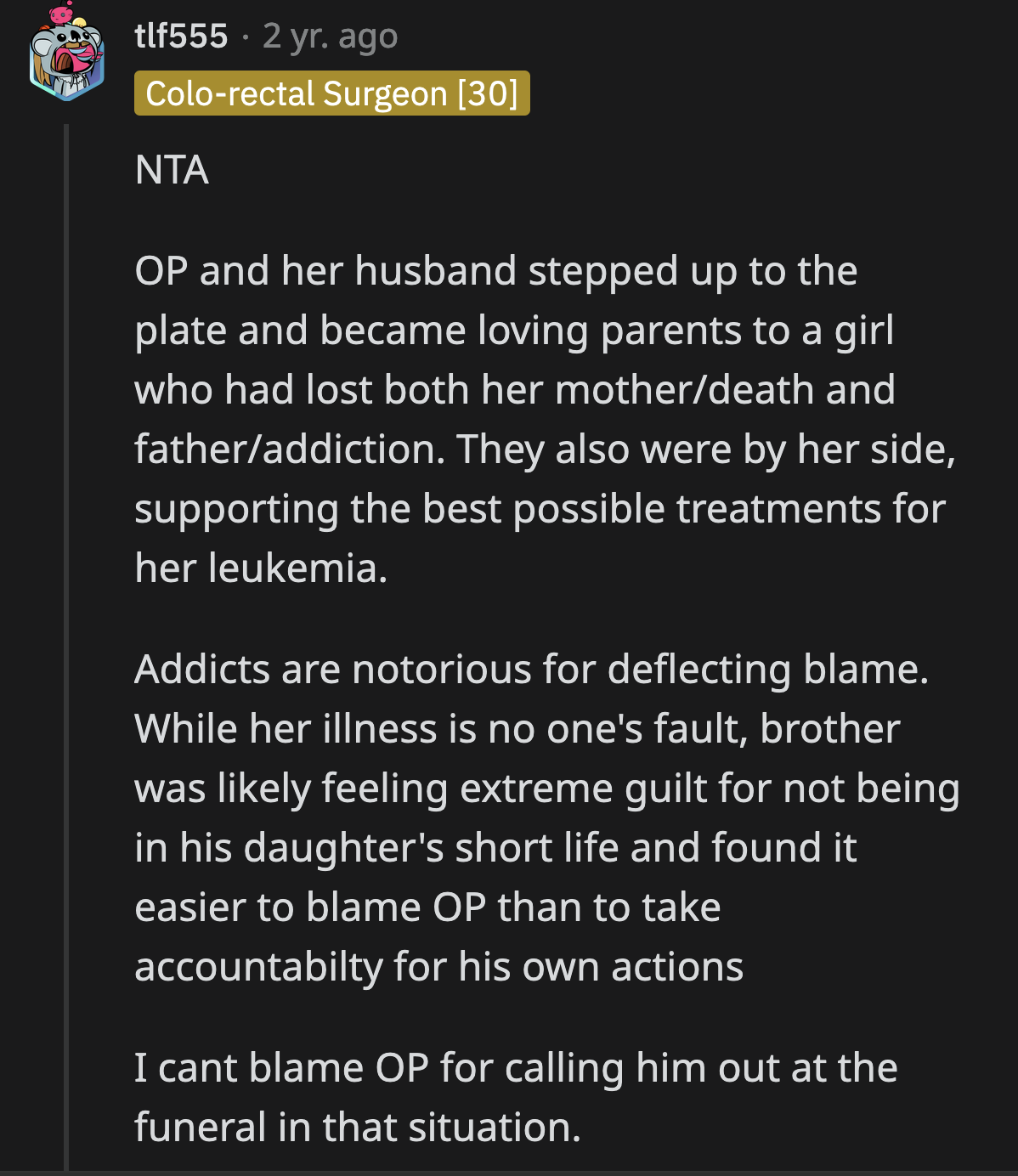 Indeed, OP's brother was probably deflecting, but it isn't her responsibility to help him sort through his complicated emotions.