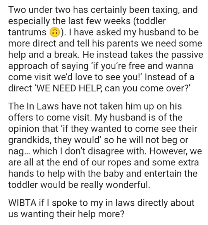 Some extra hands to help with the baby and entertain the toddler would be really wonderful