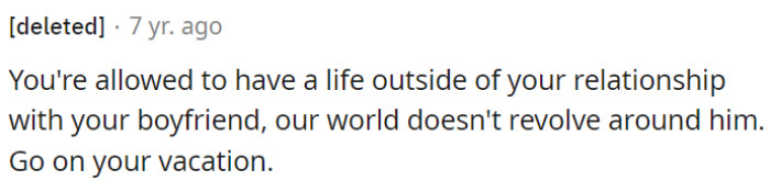 OP has the right to enjoy her life beyond her relationship.