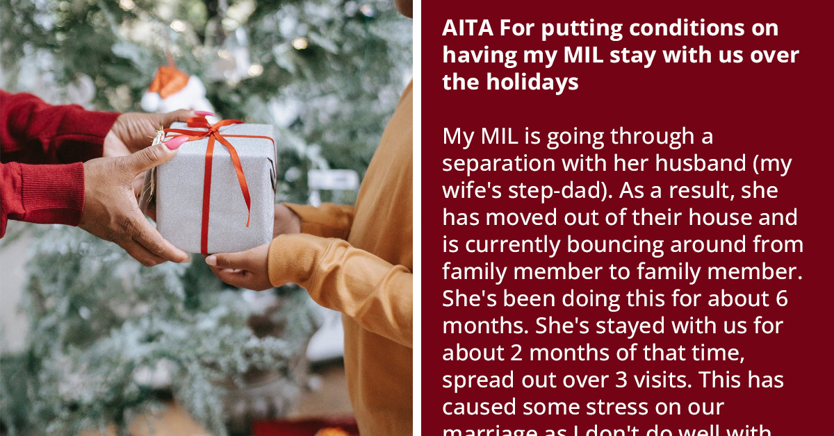 Man Asks If He's A Jerk For Putting Conditions On Having His MIL Stay Over The Holidays