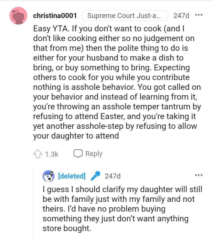 The OP got called for her behavior but she refuses to learn from it