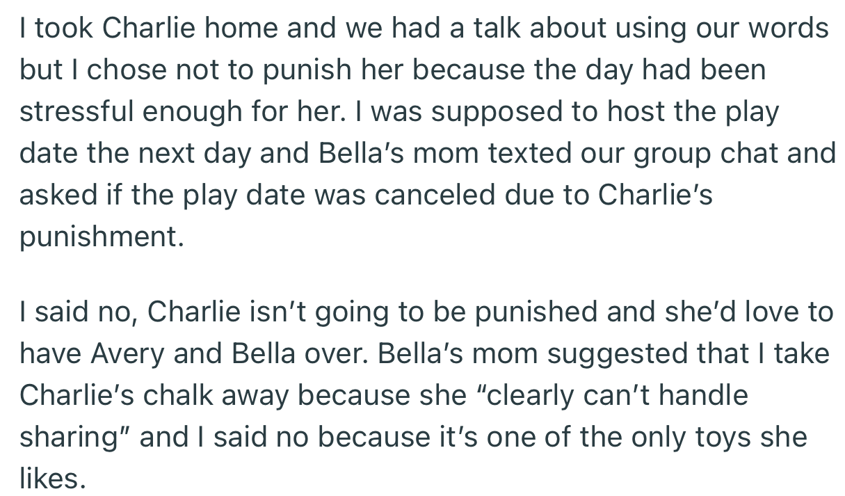 Bella’s mom suggested that OP take Charlie’s favorite toy away as punishment. But OP refused to mete out any punishment to Charlie